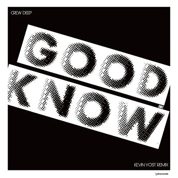 Crew Deep – Good To Know