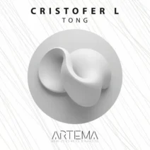 Cristofer L - Tong [ARTEMA RECORDINGS]