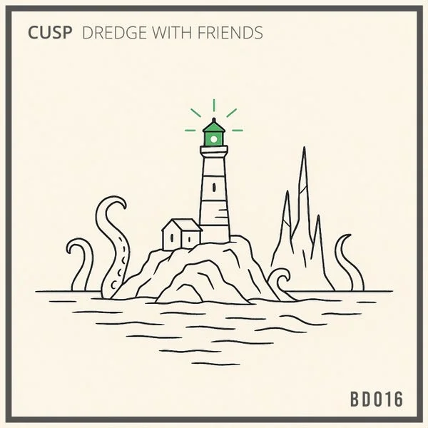 Cusp – Dredge With Friends