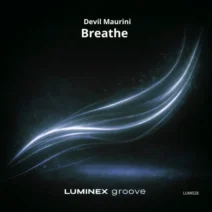 DEVIL MAURINI - Breathe [Luminex Groove]