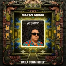 DJ Gaston - Baila Conmigo EP [Mayan Music]