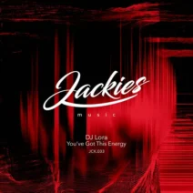 DJ Lora - You've Got This Energy [Jackies Music Records]