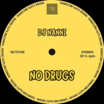 DJ Nanni - No Drugs [NOISE CUTS RECORDS]