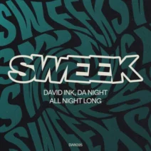 Da Night, David INK - All Night Long [Sweek Records]