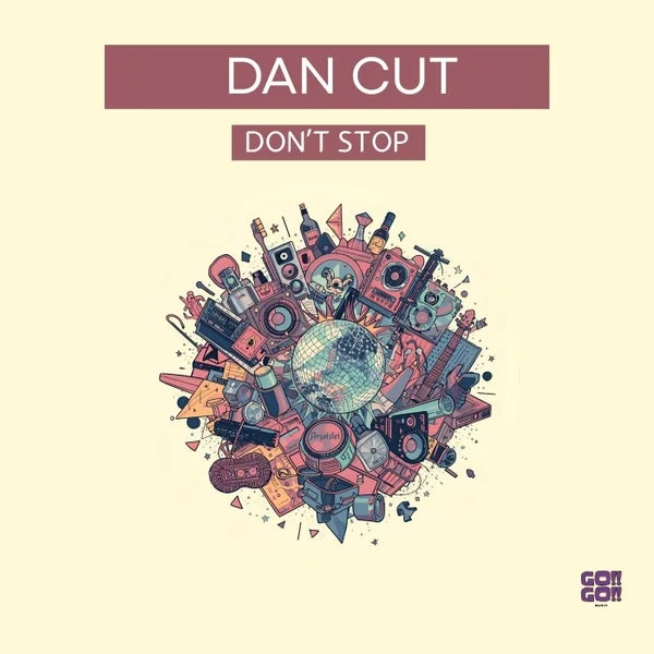 Dan Cut – Don’t Stop