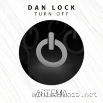 Dan Lock – Turn Off cover