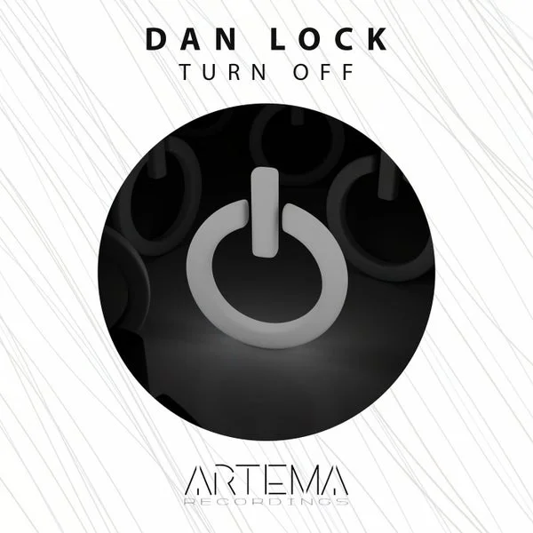 Dan Lock – Turn Off