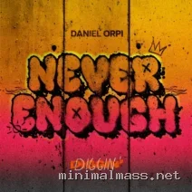 Daniel Orpi – Never Enough cover