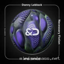 Danny Leblack – Necessary Fiction (Extended Mix) cover