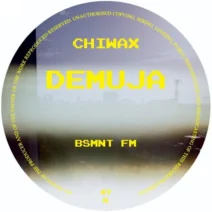 Demuja - BSMNT EP [Chiwax]