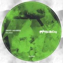 Diego Aguirre - Balance [My Little Dog]
