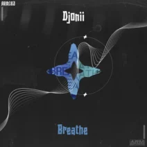 Djonii - Breathe [ARM Records]