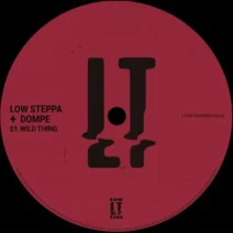 Dompe, Low Steppa - Wild Thing [Low Trax Records]