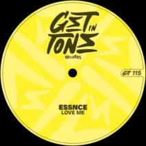 ESSNCE - Love Me [Get In Tone Records]