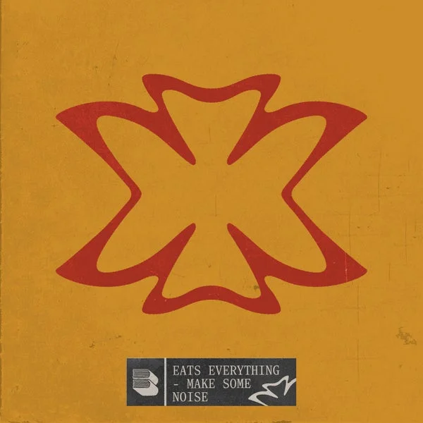 Eats Everything – Make Some Noise