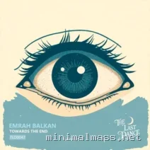 Emrah Balkan – Towards the End cover