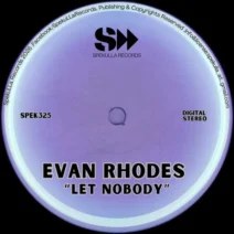 Evan Rhodes - Let Nobody [SpekuLLA Records]