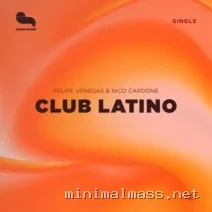 Felipe Venegas, Nico Cardone – Club Latino cover