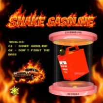 Forget Create - Shake Gasoline [Luxembourg Records]
