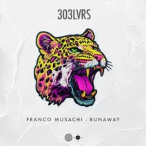 Franco Musachi - Runaway [303LVRS]