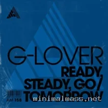 G-lover – Ready, Steady, Go Tomorrow – Extended Mix cover