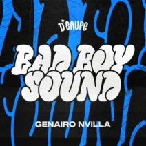 Genairo Nvilla - Bad Boy Sound [D'EAUPE]
