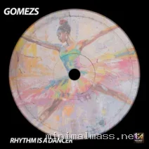 Gomezs – Rhythm is a Dancer cover