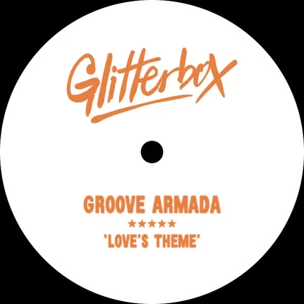 Groove Armada – Love’s Theme – Extended Mix