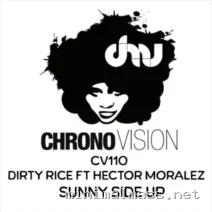 Hector Moralez, Dirty Rice – Sunny Side Up cover