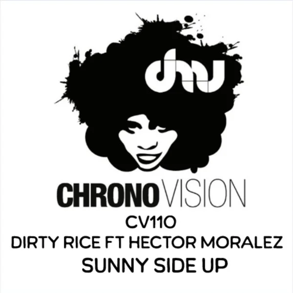 Hector Moralez, Dirty Rice – Sunny Side Up