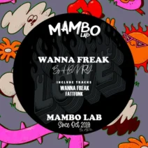 Hennry - Wanna Freak [Mambo Lab]