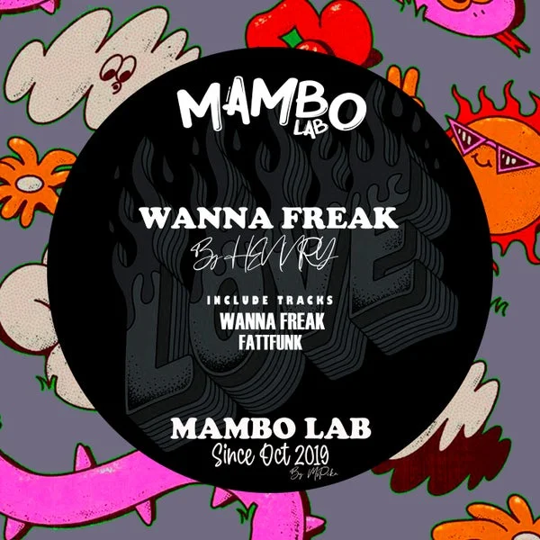 Hennry – Wanna Freak