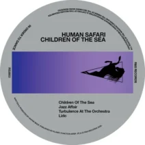 Human Safari - Children Of The Sea [R&S Records]