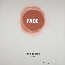 Jack Seaton - Nasty [Fade Music]