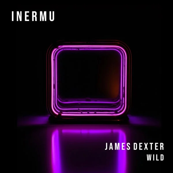 James Dexter – Wild
