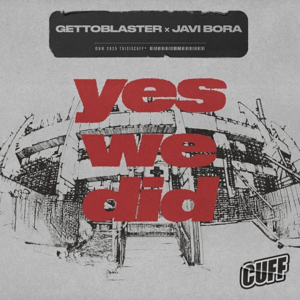 Javi Bora, Gettoblaster – Yes We Did