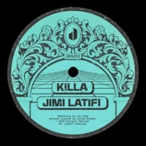 Jimi Latifi - Killa [Dionysus Records]
