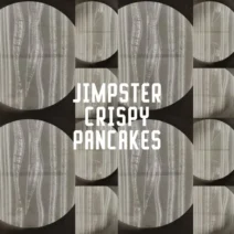 Jimpster - Crispy Pancakes [Freerange Records]