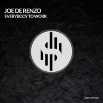 Joe De Renzo - Everybody to work [Strictly Records]