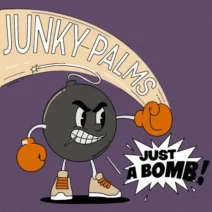 Junky Palms - Just a Bomb [Junked Groove]