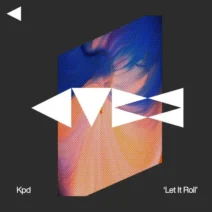 KPD - Let It Roll [Cube Recordings]