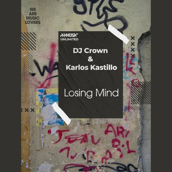 Karlos Kastillo, DJ Crown – Losing Mind
