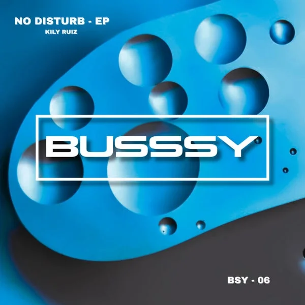 Kily Ruiz – No Disturb