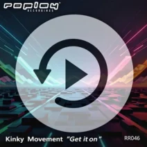 Kinky Movement - Get It On [Replay Recordings]