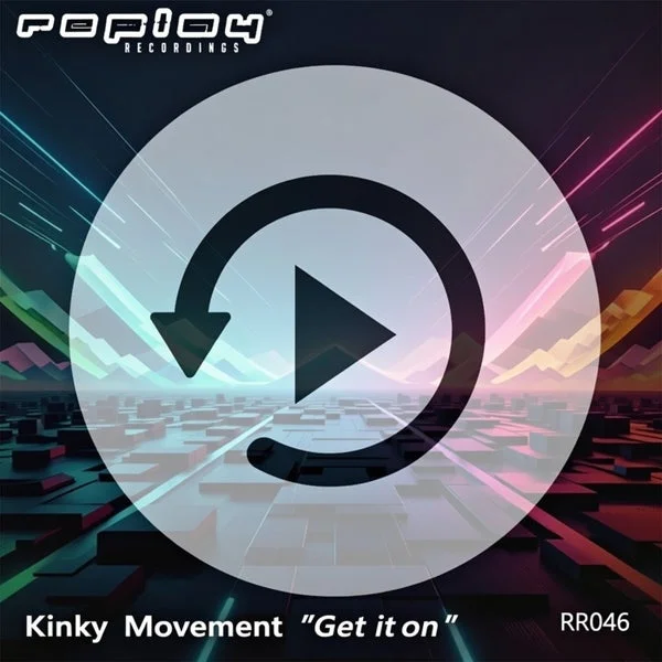 Kinky Movement – Get It On