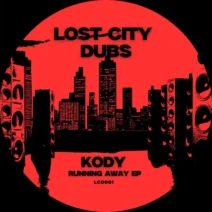 Kody - Running Away EP [Lost City Dubs]