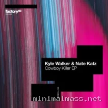 Kyle Walker, Nate Katz – Cowboy Killer EP cover