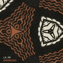 La.Ma - Andaround [Scanalature Digital]
