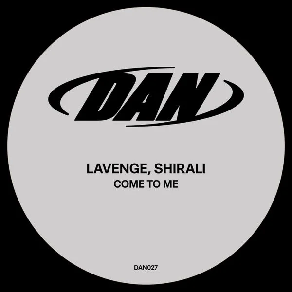 Lavenge, Shirali – Come to Me