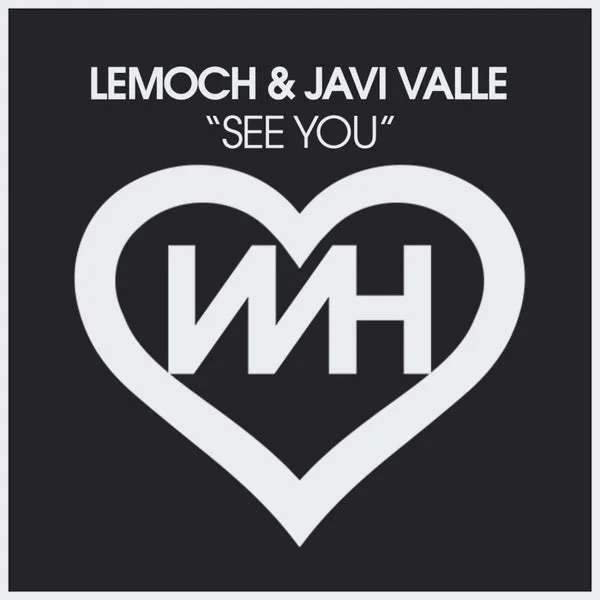 LeMoch, Javi Valle – See You